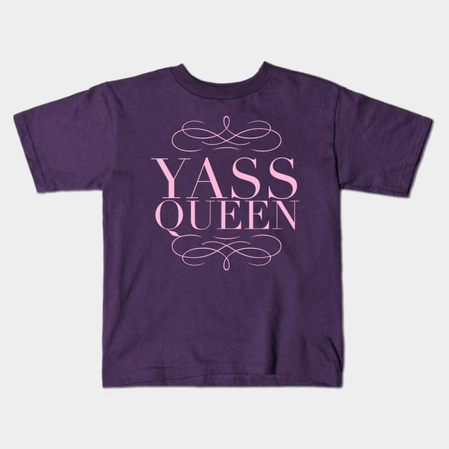 Yass Queen Kids T-Shirt by JasonLloyd